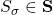 S_\sigma \in \textbf{S}