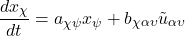 \begin{equation*}\frac{d{x}_{\chi}}{dt}=a_{\chi\psi}x_{\psi}+b_{\chi\alpha\upsilon}\tilde{u}_{\alpha\upsilon}\end{equation*}