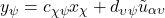 \begin{equation*}y_{\psi}=c_{\chi\psi}x_{\chi}+d_{\upsilon\psi}\tilde{u}_{\alpha\upsilon}\end{equation*}