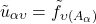 \begin{equation*}\tilde{u}_{\alpha\upsilon}=\tilde{f}_{\upsilon({A_{\alpha}})}\end{equation*}